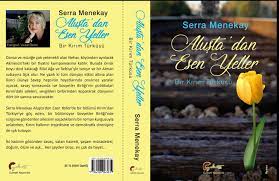 Serra Menekay Aluşta'dan Esen Yeller