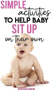 What age do babies start sitting up? My Infant Is 6 Months Old And Not Sitting Yet I Would Love For Him To Start Sitting Up On His Own These Tips Position Baby Care Tips Baby Development Sit Up