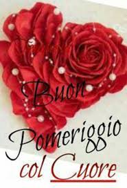 Immagini del buon pomeriggio con fiori rose belle - BellissimeImmagini.it