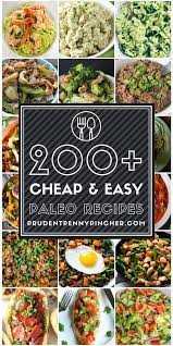 200 Cheap Easy Paleo Recipes Paleo Recipes Easy Paleo Recipes Dinner Paleo Diet Recipes