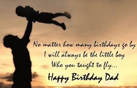 Birthday Message For Father From Son Birthday Quotes For Son From Father Happy Birthday Father Quotes Father Birthday Quotes Dad Birthday Quotes