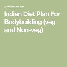 Indian Diet Plan For Bodybuilding Veg And Non Veg Indian