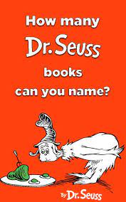 Sections show more follow today six dr. Can You Name All Of The Dr Seuss Books
