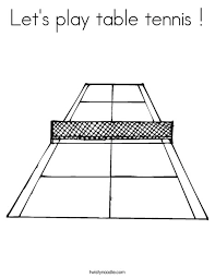 Develop a tennis court robot that is easily carry by one person and can fit into the car. Let S Play Table Tennis Coloring Page Twisty Noodle