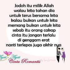 Kita tidak semestinya akan berkhawin dengan orang yang kita cintai ,malah kita akan dikhawinkan dengan jodoh yang allah swt telah tetapkan sejak azali lagi dan itulah yang dinamakan ajal maut & jodoh ,pertemuan ditangan tuhan.kita hanya mampu merancang tetapi segalanya berlaku atas. Facebook