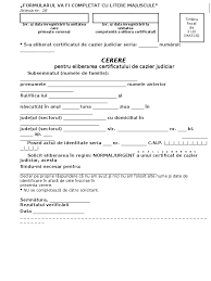 Formularul va fi completat cu litere majuscule. Cerere Pentru Obtinerea Cazierului Judiciar