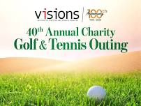 VISIONS 40th Annual Charity Golf and Tennis Outing