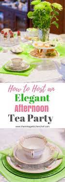 Hosting An Elegant Afternoon Tea Party Is Absolutely One Of My Favorite Things To Do Here S An Easy Way To Afternoon Tea Tea Party Food Afternoon Tea Parties