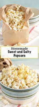 Homemade Sweet And Salty Popcorn Always Nourished Recipe Sweet And Salty Salty Snacks Salty Popcorn