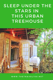 Stay At An Urban Treehouse Tree House Travel Hotels Travel
