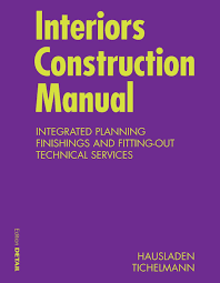 Interiors Construction Manual Interior Design And Construction Interior Design Books How To Plan