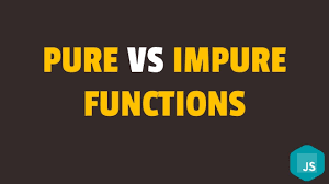 Difference Between Pure Function And Impure Function In Javascript Javascript Pure Products Videos Tutorial