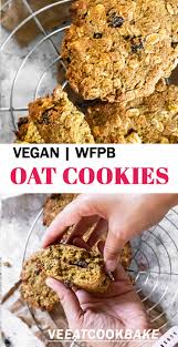 Ice cream, pudding, and custard. Healthy Vegan Oatmeal Cookies Recipe Sugar Free Oil Free Ve Eat Cook Bake