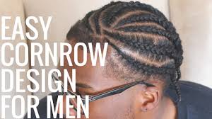 Who should wear corn rows? Easy Cornrow Design For Men Youtube