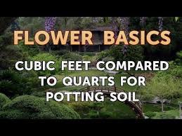 How many kilowatt hours are in 1 cubic foot of natural gas? Cubic Feet Compared To Quarts For Potting Soil Youtube
