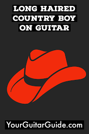 16,012 views, added to favorites 239 times. How To Play Long Haired Country Boy On Guitar Yourguitarguide Com Guitar Chords For Songs Guitar Lessons Songs Guitar Lessons For Beginners