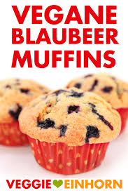Vegane Blaubeermuffins Rezept Vegane Muffins Blaubeermuffins Und Vegan Backen