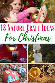 Outdoor Living Resources To Get Your Family Outdoors On The Road Nature Crafts Christmas Tree Crafts Holiday Activities