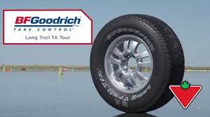 The bf goodrich long trail t/a tour is specifically designed for travel on the highway. Bfgoodrich Long Trail T A Tour Youtube