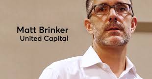 Matt Brinker, Chief Business Development Officer, Head of Acquisitions,  United Capital