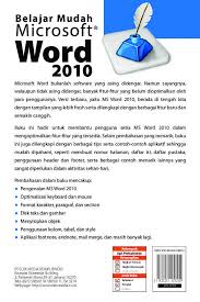 Belajar Mudah Microsoft Word 2010 Book By Muhammad Hilmy Alfaruqi Gramedia Digital