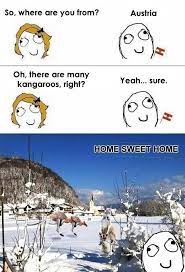 Australian memes aussie memes australian people australia funny south australia australia fun facts australia winter australia animals coast australia. Austria Australia Same Thing Lol Meme Lustig Gutes Karma Osterreich
