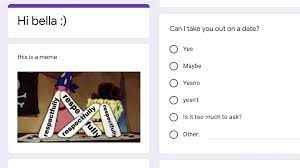 A space just for dating. Student Asks Girl Out On A Date With Google Forms