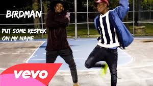 Birdman Put Some Respek On My Name Song Put Some Respect On My Name Song Remix Dance Malikthemartian Youtube