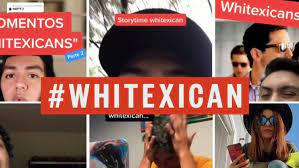 Racism in Mexico leads to new social media term 'Whitexican'