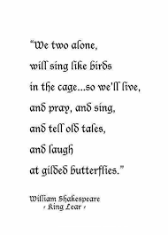 Bird In A Gilded Cage Quote Pin By Heather Blackwell On Words King Lear Quotes William Shakespeare Quotes Shakespeare Quotes