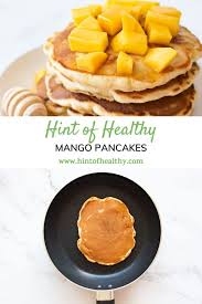 Maybe you would like to learn more about one of these? Mango Pancakes Easy Delicious Hint Of Healthy