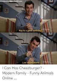 Maybe you would like to learn more about one of these? 25 Best Memes About Modern Family Funny Modern Family Funny Memes
