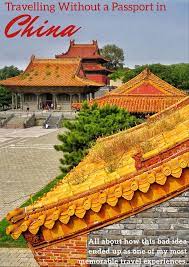 Travelling In China Without A Passport A Total Misadventure China Travel Travel China Travel Guide