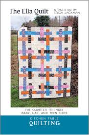 The Ella Quilt A New Pattern Kitchen Table Quilting In 2020 Pdf Quilt Pattern Quilts Quilt Patterns
