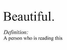 Beautiful S Definition A Person Who Is Reading This Beautiful Definition A Person Who Romantic Quotes For Wife Inspiring Quotes About Life Definition Quotes
