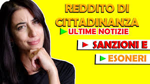 Ultime notizie dall'italia e dal mondo in tempo reale: Reddito Di Cittadinanza Ultime Notizie Sanzioni Ed Esoneri Dagli Obblighi Youtube