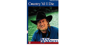 Includes midi and pdf downloads. Country Till I Die Piano Vocal Chords Anderson John Amazon Sg Books