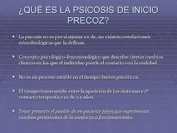 We did not find results for: Psicosis De Inicio Precoz Ppt Descargar