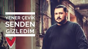 Yener Cevik Senden Gizledim Prod Umut Timur Sendengizledim Youtube Yener Youtube Seni