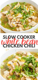 Slow Cooker White Chicken Chili The Lemon Bowl Recipe In 2021 Soup Recipes Slow Cooker White Bean Chicken Chili Slow Cooker Free Chicken Recipes