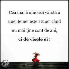 In plus, parcă nu eram ce trebuie să fiu, nu mă simțeam ca la 30 de ani… Cea Mai Frumoasa Varsta A Unei Femei Inspirational Quotes Words Beautiful Words