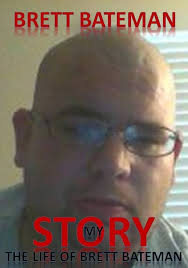 Amazon.com: My Story: The Life of Brett Bateman eBook : Bateman, Brett:  Kindle Store