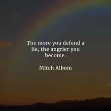 The first, foremost and important tip on how to stop lying compulsively is to admit your problems. 83 Lies Quotes And Liar Sayings From Famous People