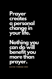 It is better in prayer to have a heart without words than words without a heart. Top 63 Inspirational Prayer Quotes