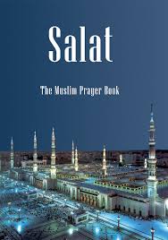 Salat The Muslim Prayer Book Islam Ahmadiyya