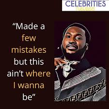 Top 41 meek mill famous quotes & sayings: Meek Mill Quotes About Motivation Freedom Celebrities Newss