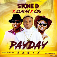 Music Stone D Ft Zlatan X Cdq Payday Remix Naijaloaded