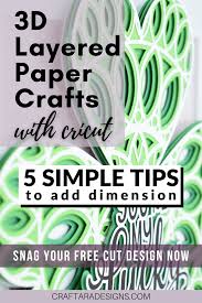 Download 3d Layered Paper Crafts With Cricut Craftara Designs