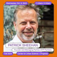 This Wednesday, October 9, at 11am EST, the Center for Urban Science +  Progress (CUSP) at NYU Tandon will host a virtual talk by Patrick Sheehan,  founder and managing partner of @etfpartners, ...
