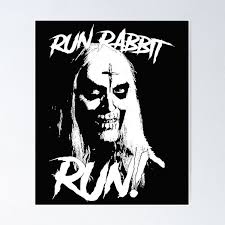 Run Rabbit Run Otis House of 1000 Corpses Horror Captain Spaulding Otis B.  Driftwood Poster